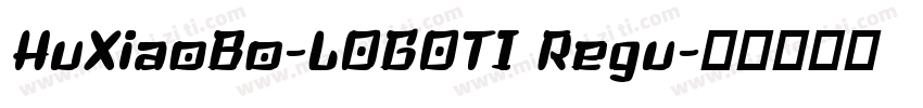 HuXiaoBo-LOGOTI Regu字体转换